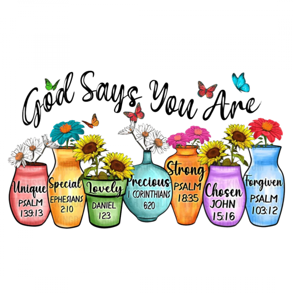 God Says You Are Unique Special, etc.